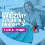 Warsztaty szycia dla dorosłych w MOK Legionowo – zajęcia cykliczne