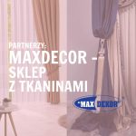 Partnerzy: Maxdekor – sklep z tkaninami w Warszawie